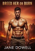 Breed Her or Burn (eBook, ePUB)