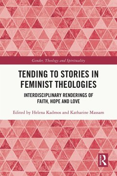 Cover Tending to Stories in Feminist Theologies (eBook, ePUB)