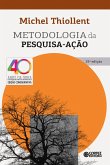 Metodologia da pesquisa-ação (eBook, ePUB) Metodologia da pesquisa-ação (eBook, ePUB)