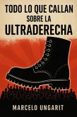 Todo lo que callan sobre la ultraderecha (eBook, ePUB) Todo lo que callan sobre la ultraderecha (eBook, ePUB)