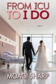 From ICU To I Do (eBook, ePUB) From ICU To I Do (eBook, ePUB)