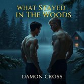 What Stayed in The Woods (What Stay in The Wood, #1) (eBook, ePUB)