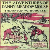 The Adventures of Danny Meadow Mouse (MP3-Download) The Adventures of Danny Meadow Mouse (MP3-Download)