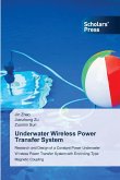 Underwater Wireless Power Transfer System Underwater Wireless Power Transfer System