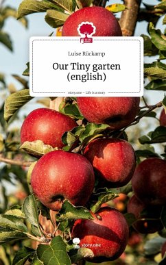 Cover Our Tiny garten (english). Life is a Story - story.one