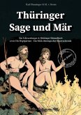 Thüringer Sage und Mär - Ein Schwarzburger & Thüringer Heimatbuch sowie Thüringer Sage und Mär - Ein Schwarzburger & Thüringer Heimatbuch sowie
