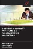 Kontekst Analizator WMF/EMF do wyodr¿bniania metaplików Kontekst Analizator WMF/EMF do wyodr¿bniania metaplików