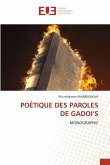 POÉTIQUE DES PAROLES DE GADOI'S POÉTIQUE DES PAROLES DE GADOI'S