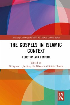The Gospels in Islamic Context (eBook, ePUB) Cover The Gospels in Islamic Context (eBook, ePUB)