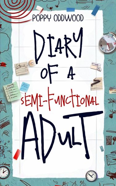 Diary of a Semi-Functional Adult (eBook, ePUB)