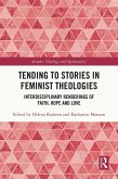 Tending to Stories in Feminist Theologies (eBook, PDF)