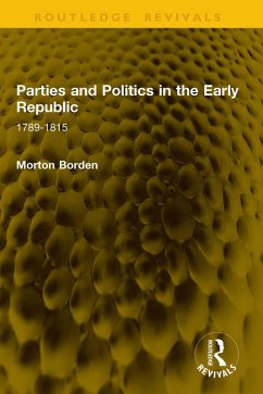 Cover Parties and Politics in the Early Republic (eBook, PDF)