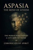 Aspasia: The Mind of Athens (eBook, ePUB) Aspasia: The Mind of Athens (eBook, ePUB)