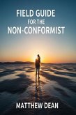 Field Manual For The Non-Conformist (eBook, ePUB)