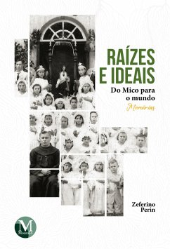 Cover Raízes e ideais do Mico para o mundo (eBook, ePUB)