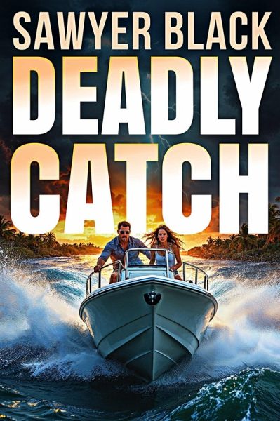 Deadly Catch (eBook, ePUB) Deadly Catch (eBook, ePUB)