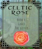 Celtic Rose Book 4 (eBook, ePUB) Celtic Rose Book 4 (eBook, ePUB)