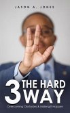 3 The Hard Way (eBook, ePUB)