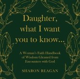 Daughter, what I want you to know... (eBook, ePUB)