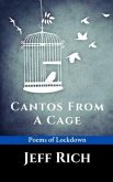 Cantos from a Cage   Poems of Lockdown. (eBook, ePUB)