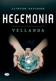 Hegemonia: Vellanda (eBook, ePUB) Hegemonia: Vellanda (eBook, ePUB)