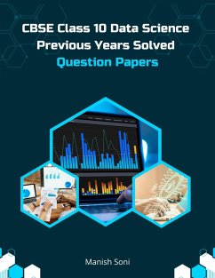 Cover CBSE Class 10 Data Science Previous Years Solved Question Papers (eBook, ePUB)