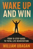 Wake Up and Win (eBook, ePUB)