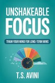 Unshakeable Focus (eBook, ePUB)