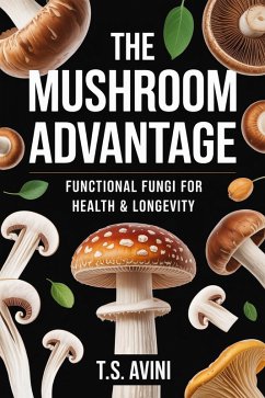 Cover The Mushroom Advantage (eBook, ePUB)