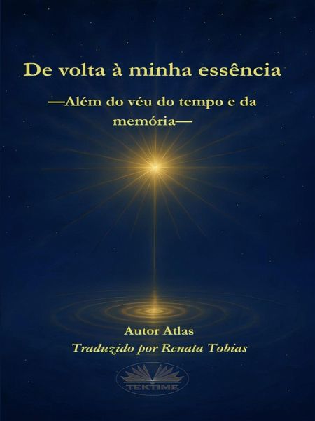De Volta À Minha Essência (eBook, ePUB) De Volta À Minha Essência (eBook, ePUB)