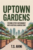 Uptown Gardens (eBook, ePUB) Uptown Gardens (eBook, ePUB)