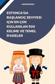 Estonca'da Baslangiç Seviyesi için En Çok Kullanilan 500 Kelime ve Temel Ifadeler (eBook, ePUB) Estonca'da Baslangiç Seviyesi için En Çok Kullanilan 500 Kelime ve Temel Ifadeler (eBook, ePUB)