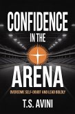 Confidence in the Arena (eBook, ePUB)