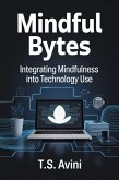 Mindful Bytes (eBook, ePUB)