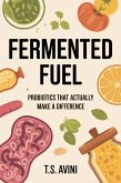 Fermented Fuel (eBook, ePUB)
