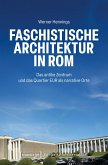 Faschistische Architektur in Rom (eBook, PDF)