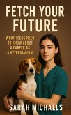 Fetch Your Future (eBook, ePUB)