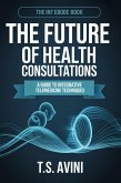 The Future of Health Consultations (eBook, ePUB)