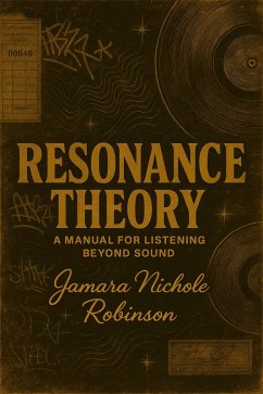 Cover Resonance Theory: A Manual for Listening Beyond Sound (eBook, ePUB)