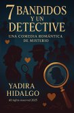 7 Bandidos y Un Detective (Spanish Edition) (eBook, ePUB)