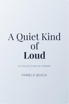 Cover A Quiet Kind of Loud (eBook, ePUB)
