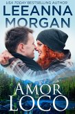 Amor Loco (Emerald Lake (Spanish Edition), #3) (eBook, ePUB)