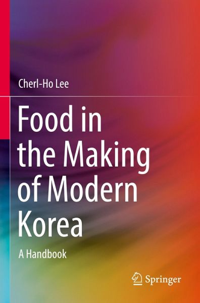 Food in the Making of Modern Korea Food in the Making of Modern Korea