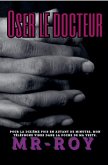 Oser le docteur Oser le docteur