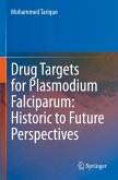 Drug Targets for Plasmodium Falciparum: Historic to Future Perspectives