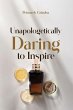 Unapologetically Daring to Inspire - Bild 1