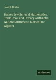 Barnes New Series of Mathematics. Table-book and Primary Arithmetic. National Arithmetic. Elements of Algebra