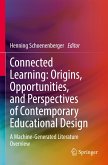 Connected Learning: Origins, Opportunities, and Perspectives of Contemporary Educational Design