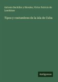 Tipos y costumbres de la isla de Cuba
