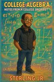 College Algebra Notes from a College Dropout College Algebra Notes from a College Dropout